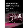 Music Therapy and Group Work: Sound Company - Paperback