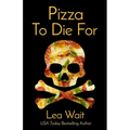 Pizza to Die for - Paperback
