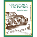 Abran Paso a Los Patitos = Make Way for Ducklings - Paperback