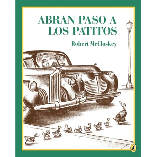 Abran Paso a Los Patitos = Make Way for Ducklings - Paperback