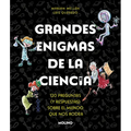 Grandes Enigmas de la Ciencia. 120 Preguntas Y Respuestas Sobre El Mundo Que Nos Rodea / Great Mysteries about Science - Paperback