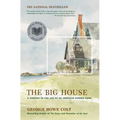 The Big House: A Century in the Life of an American Summer Home - Paperback