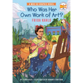Who Was Her Own Work of Art?: Frida Kahlo: A Who HQ Graphic Novel - Hardcover