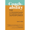 Coachability: The Leadership Superpower - Paperback