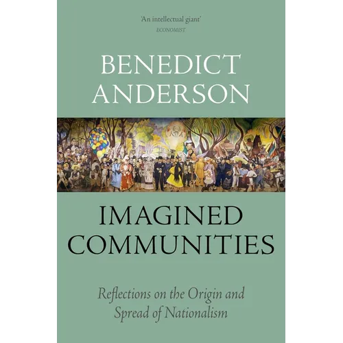 Imagined Communities: Reflections on the Origin and Spread of Nationalism - Paperback