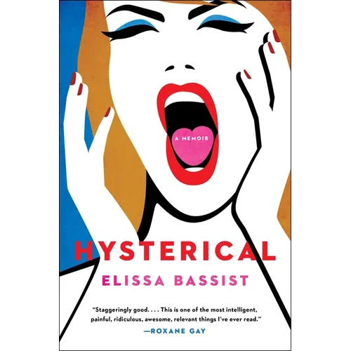 Hysterical: A Memoir - Hardcover