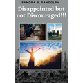 Disappointed But Not Discouraged!!! - Paperback