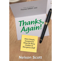 Thanks, Again!: More Simple, Inexpensive Ways for Busy Leaders to Recognize Staff - Hardcover