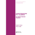 Characterizations of C* Algebras: The Gelfand Naimark Theorems - Paperback