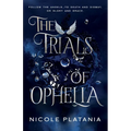 The Trials of Ophelia - Paperback