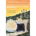 Resurrection: Texts and Interpretation, Experience and Theology - Paperback