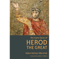 The Many Faces of Herod the Great - Paperback