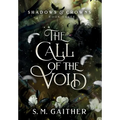 The Call of the Void - Hardcover