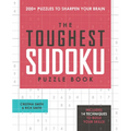 The Toughest Sudoku Puzzle Book: 200+ Puzzles to Sharpen Your Brain - Paperback
