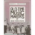 Old-Time Music Makers of New York State - Hardcover