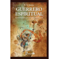 Guerrero espiritual: Conquistando a los enemigos de la mente - Paperback