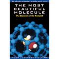 The Most Beautiful Molecule: The Discovery of the Buckyball - Paperback