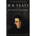 The Collected Works of W.B. Yeats Vol. III: Autobiographies - Paperback