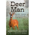 Deer Man: Seven Years of Living in the Wild - Paperback
