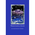 Watermelon Snow - Paperback