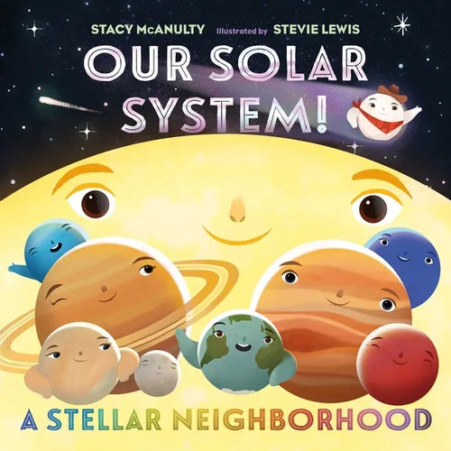Our Solar System! a Stellar Neighborhood - Hardcover