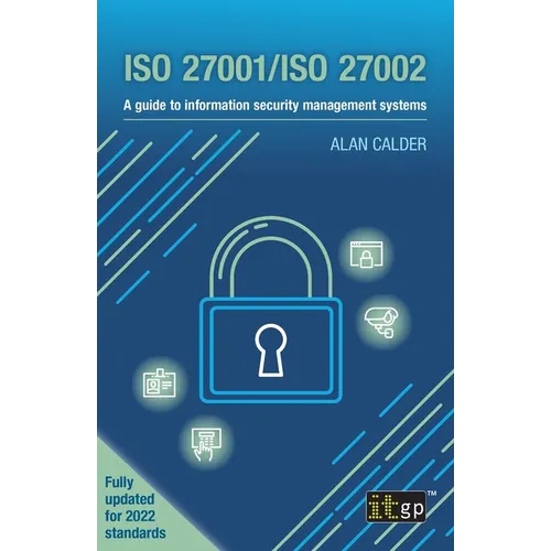 ISO 27001/ISO 27002: A guide to information security management systems - Paperback
