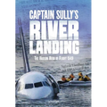 Captain Sully's River Landing: The Hudson Hero of Flight 1549 - Paperback