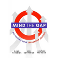 Mind the Gap: Navigating Your Leadership Journey - Paperback
