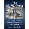 The Old War Horse: The USS Benton on Western Waters, 1853-1865 - Paperback