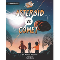 Cosmic Collisions: Asteroid vs. Comet - Paperback