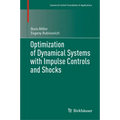 Optimization of Dynamical Systems with Impulse Controls and Shocks - Hardcover