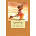 The Busy Woman's Prayer Devotional: Enhance Your Prayer Life - Paperback
