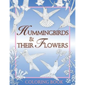 Hummingbirds & Their Flowers: Coloring Book - Paperback