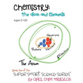 Chemistry: The Atom and Elements - Hardcover