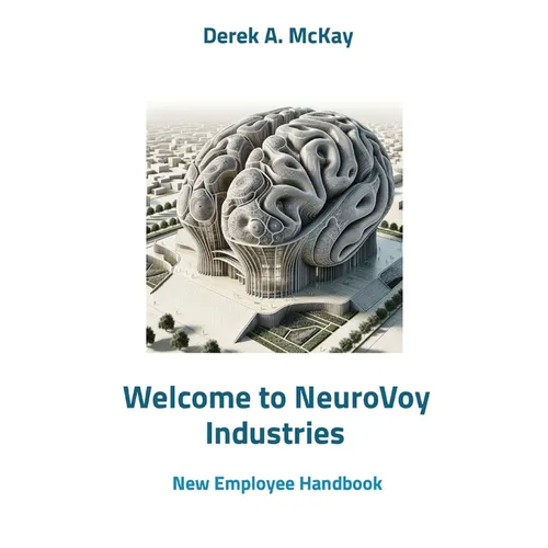 Welcome to NeuroVoy Industries: New Employee Handbook - Paperback