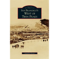 San Francisco's West of Twin Peaks - Hardcover