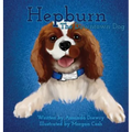 Hepburn The Downtown Dog - Hardcover
