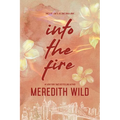 Into the Fire - Paperback