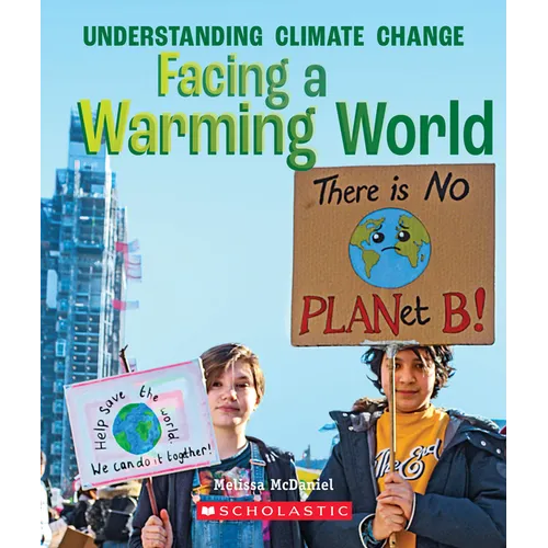 Facing a Warming World (a True Book: Understanding Climate Change) - Paperback