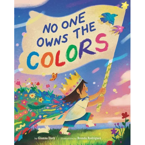 No One Owns the Colors - Hardcover