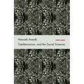 Hannah Arendt, Totalitarianism, and the Social Sciences - Hardcover