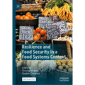 Resilience and Food Security in a Food Systems Context - Hardcover