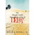 Yea, Though I Walk Through The Valley Of Debt - Paperback