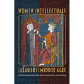 Women Intellectuals and Leaders in the Middle Ages - Paperback