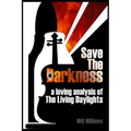 Save The Darkness: A Loving Analysis of The Living Daylights - Paperback