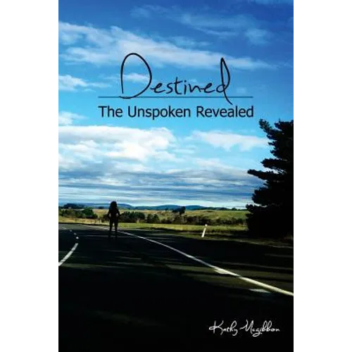 Destined: The unspoken revealed - Paperback