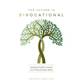 The Future Is Bivocational - Paperback