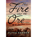 The Fire and the Ore - Paperback