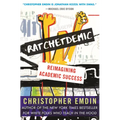 Ratchetdemic: Reimagining Academic Success - Paperback
