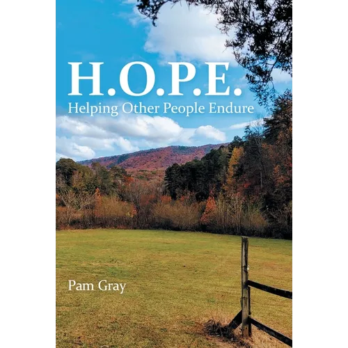 H.O.P.E.: Helping Other People Endure - Hardcover